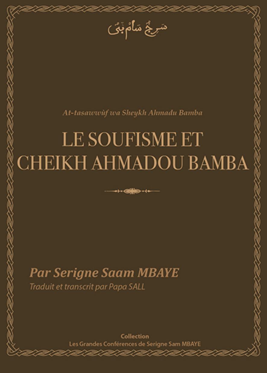 Le soufisme et Cheikh Ahmadou Bamba