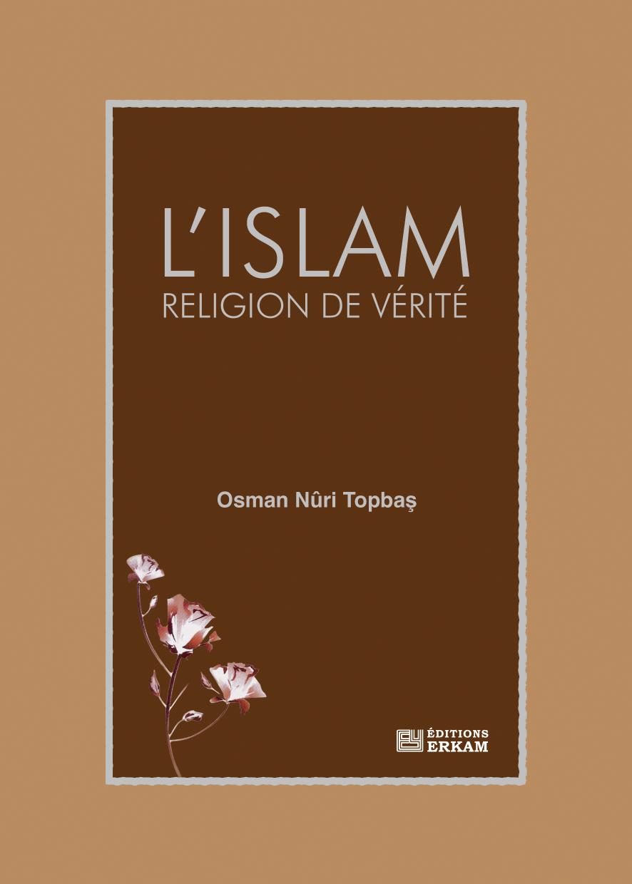 L'Islam : Religion de vérité