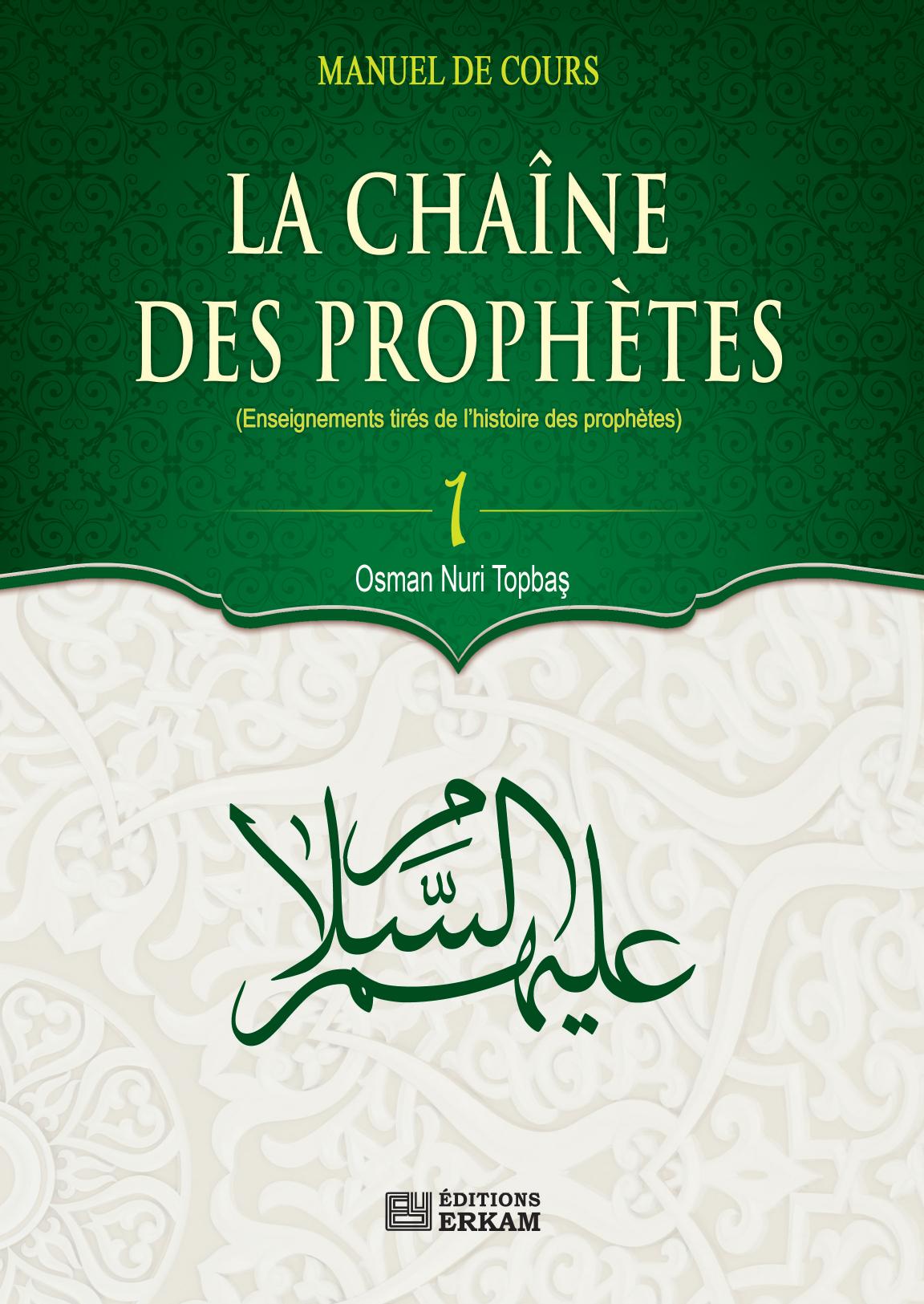 La chaîne des Prophètes 1